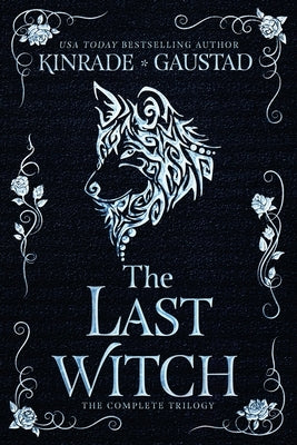 The Last Witch: The Complete Trilogy by Gaustad, Evan