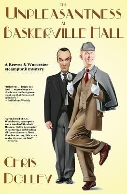 The Unpleasantness at Baskerville Hall by Dolley, Chris