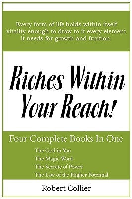 Riches Within Your Reach by Collier, Robert