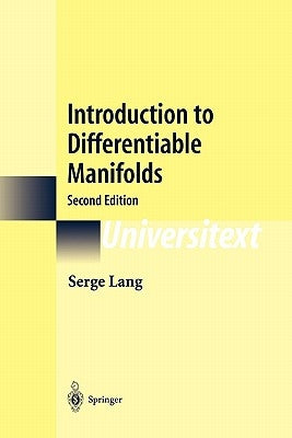 Introduction to Differentiable Manifolds by Lang, Serge