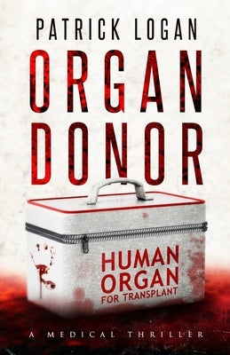 Organ Donor by Logan, Patrick