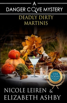 Deadly Dirty Martinis: a Danger Cove Cocktail Mystery by Ashby, Elizabeth