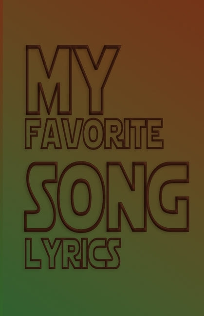 My favorite song lyrics: Music and Lyrics for your Classical Songs by Printing, Classical Birthday Gift
