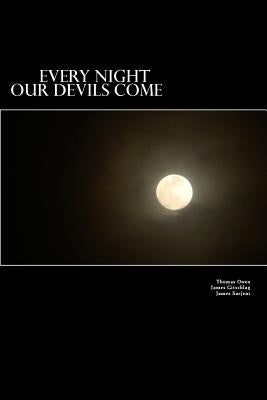 Every Night Our Devils Come: Darker Tales by Gitschlag, James