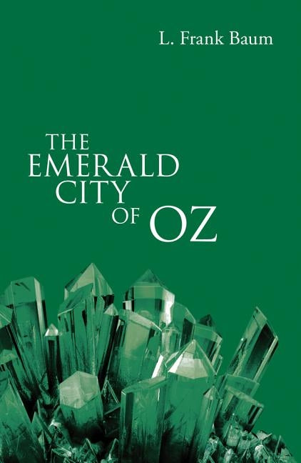 The Emerald City of Oz by Baum, L. Frank