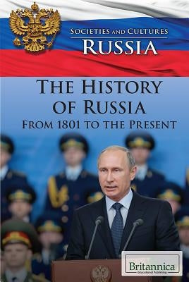 The History of Russia from 1801 to the Present by Beckman, Rosina