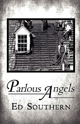 Parlous Angels by Southern, Ed