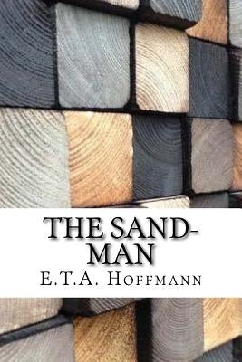 The Sand-Man by E. T. a. Hoffmann
