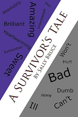 A Survivor's Tale by Bruce, Sally
