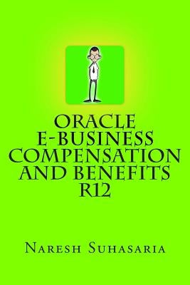 Oracle e-Business Compensation and Benefits R12 by O'Gara, Tyler