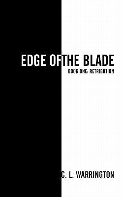 Edge of the Blade by Warrington, C. L.