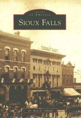 Sioux Falls by Odland, Rick D.