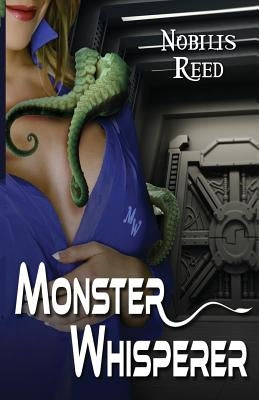 Monster Whisperer by Reed, Nobilis