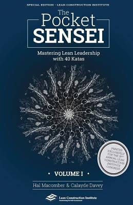 The Pocket Sensei - Volume 1 - Special Edition: Mastering Lean Leadership by Davey, Calayde