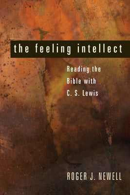 The Feeling Intellect by Newell, Roger J.