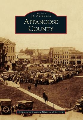 Appanoose County by Appanoose County Historical Society