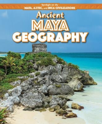 Ancient Maya Geography by Hayes, Amy