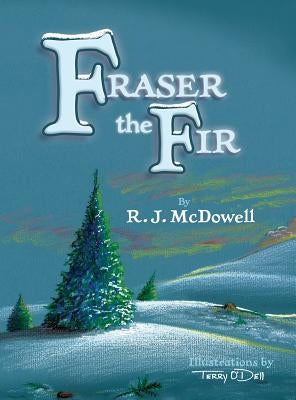 Fraser the Fir by McDowell, R. J.