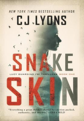 Snake Skin: a Lucy Guardino FBI Thriller by Lyons, Cj
