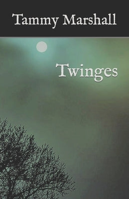 Twinges by Marshall, Tammy S.