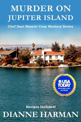 Murder on Jupiter Island: A Chef Dani Rosetti Cozy Mystery by Harman, Dianne