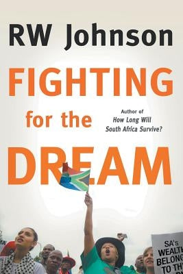 Fighting for the Dream by Johnson, Rw