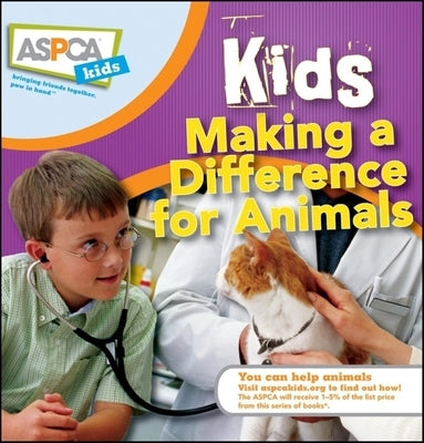 Kids Making a Difference for Animals by Furstinger, Nancy