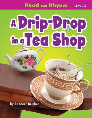 A Drip-Drop in a Tea Shop by Brinker, Spencer