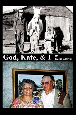 God, Kate, & I by Morton, Ralph