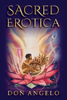 Sacred Erotica by Angelo, Don
