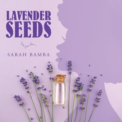 Lavender Seeds by Bamba, Sarah