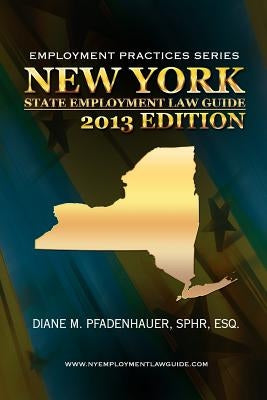 New York State Employment Law Guide by Pfadenhauer, Diane M.