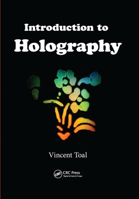 Introduction to Holography by Toal, Vincent