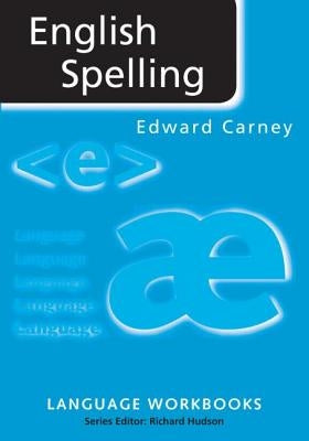 English Spelling by Carney, Edward