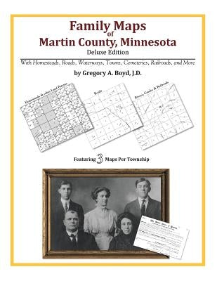 Family Maps of Martin County, Minnesota by Boyd J. D., Gregoey a.