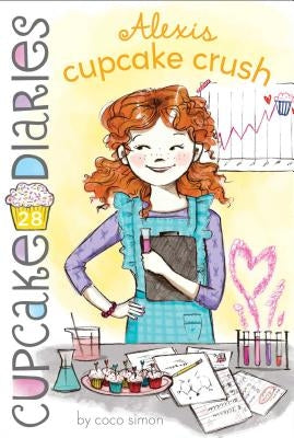 Alexis Cupcake Crush: Volume 28 by Simon, Coco