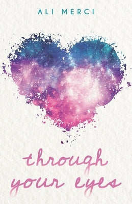 Through Your Eyes by Merci, Ali