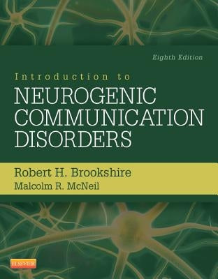 Introduction to Neurogenic Communication Disorders by Brookshire, Robert H.