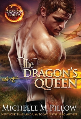 The Dragon's Queen: A Qurilixen World Novel by Pillow, Michelle M.
