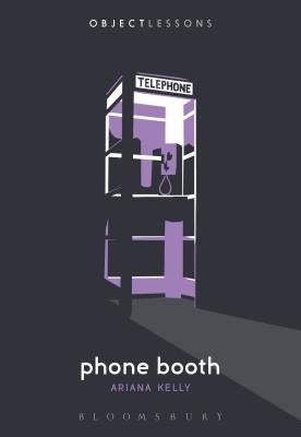 Phone Booth by Kelly, Ariana