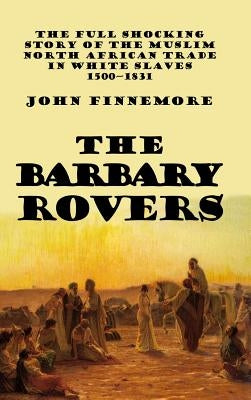 The Barbary Rovers by Finnemore, John