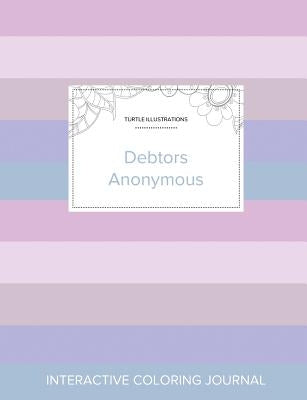 Adult Coloring Journal: Debtors Anonymous (Turtle Illustrations, Pastel Stripes) by Wegner, Courtney