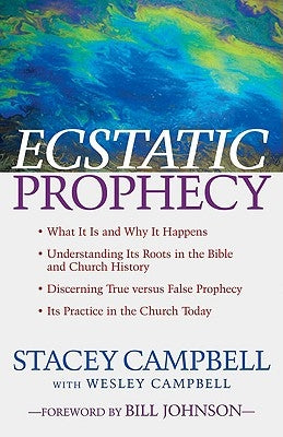 Ecstatic Prophecy by Campbell, Stacey