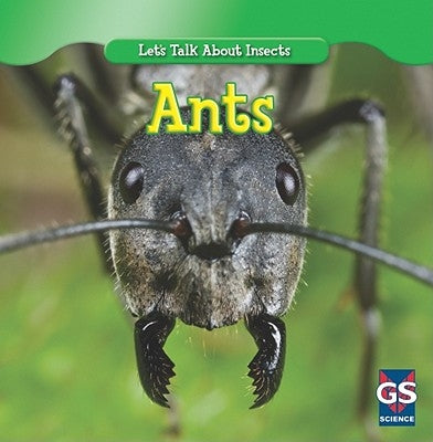 Incredible Ants by Ashley, Susan