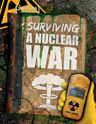 Surviving a Nuclear War by Tylers, Michael