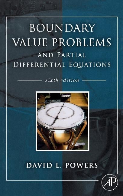 Boundary Value Problems: And Partial Differential Equations by Powers, David L.