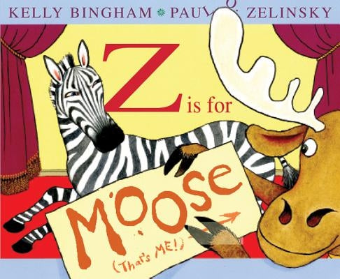 Z Is for Moose by Bingham, Kelly
