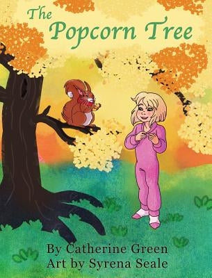 The Popcorn Tree: An Adventurous Tale by Green, Catherine