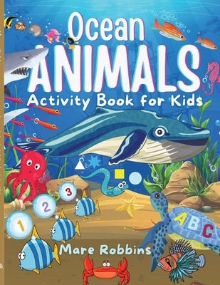 Ocean Animals Activity Book for Kids by Robbins, Mare
