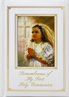 Remembrance of My First Holy Communion-Blessings-Girl: Marian Children's Mass Book by Theola, Mary